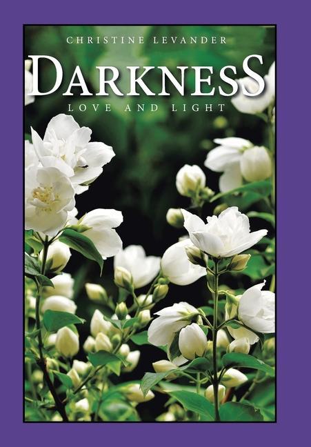 Knjiga Darkness Christine Levander