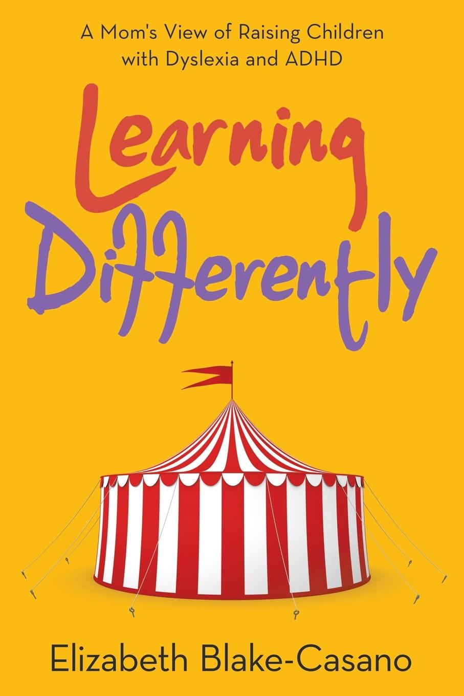 Knjiga Learning Differently Elizabeth Blake-Casano