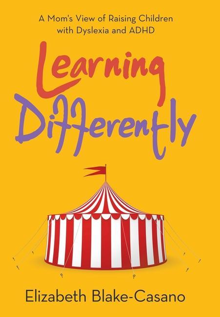 Knjiga Learning Differently Elizabeth Blake-Casano