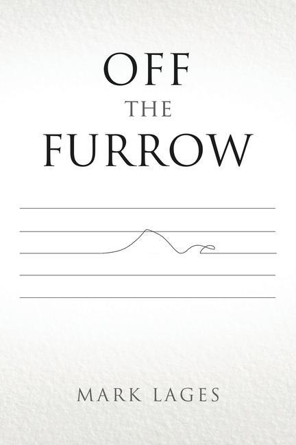 Knjiga Off the Furrow MARK LAGES