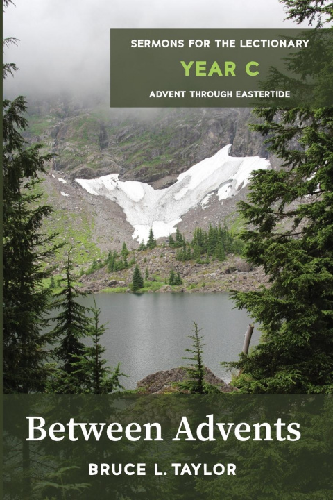 Buch Between Advents Bruce L. Taylor