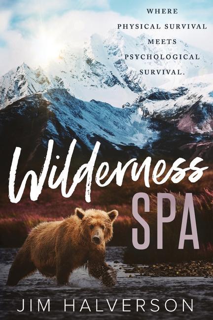 Knjiga Wilderness Spa Halverson Jim Halverson