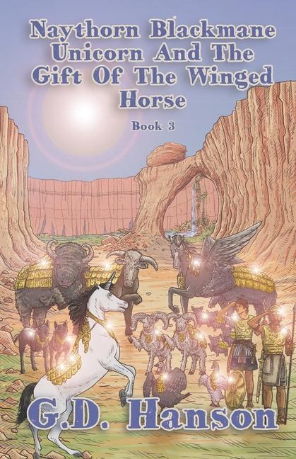 Boek Naythorn Blackmane Unicorn and the Gift of the Winged Horse: Book 3 G. D. Hanson