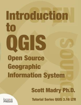 Kniha Introduction to QGIS SCOTT MADRY