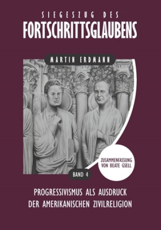 Boek Siegeszug des Fortschrittsglaubens Gsell Beate L. Gsell