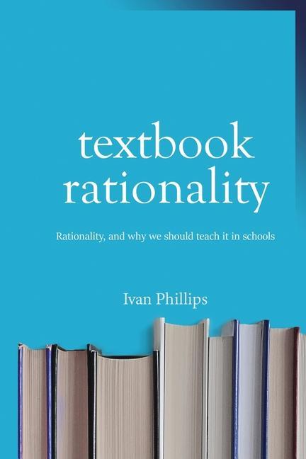 Knjiga Textbook Rationality Phillips Ivan Phillips