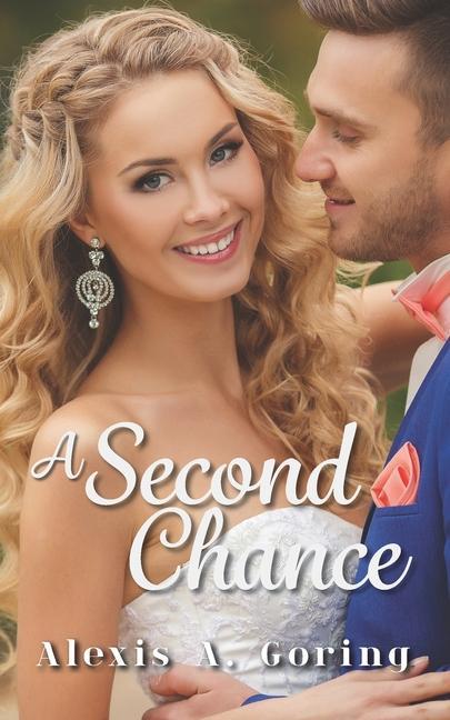 Knjiga A Second Chance Alexis a. Goring