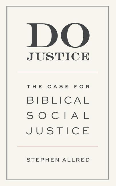 Knjiga Do Justice Allred Stephen Allred