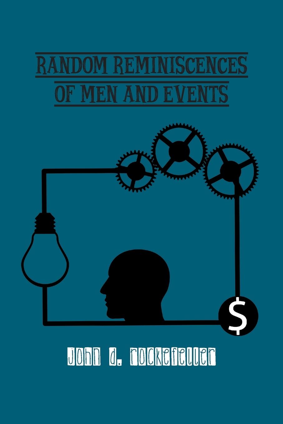Kniha Random Reminiscences of Men and Events 