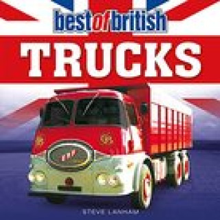 Kniha Best of British Trucks STEVE LANHAM