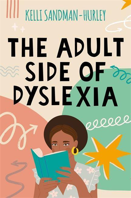 Book Adult Side of Dyslexia Kelli Sandman-Hurley