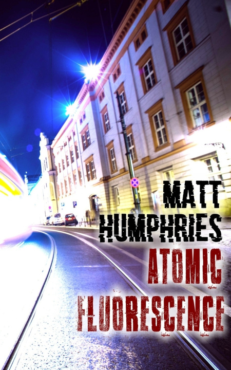 Knjiga Atomic Fluorescence Humphries Matt Humphries
