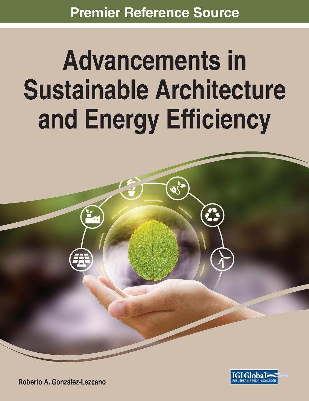 Könyv Advancements in Sustainable Architecture and Energy Efficiency GONZALEZ-LEZCANO