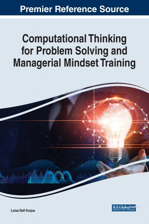 Knjiga Computational Thinking for Problem Solving and Managerial Mindset Training Luisa Dall'acqua