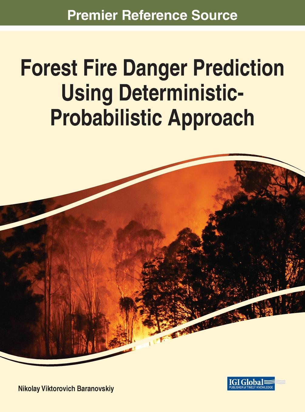 Könyv Forest Fire Danger Prediction Using Deterministic-Probabilistic Approach 