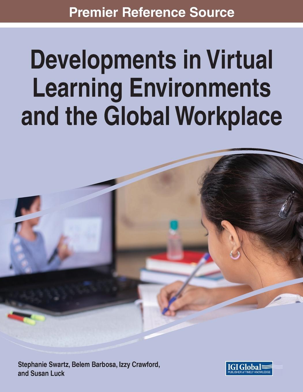 Knjiga Developments in Virtual Learning Environments and the Global Workplace SWARTZ  BARBOSA  CRA