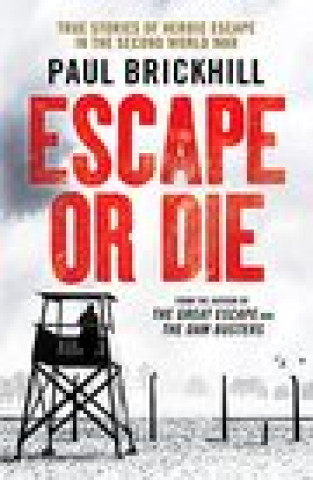Книга Escape or Die Paul Brickhill