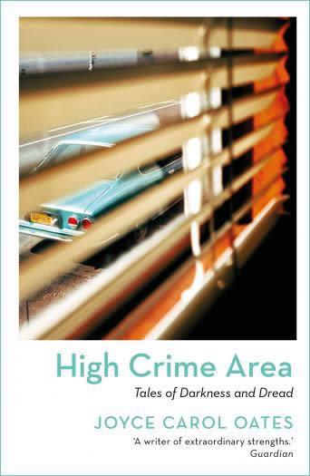 Kniha High Crime Area Joyce Carol Oates