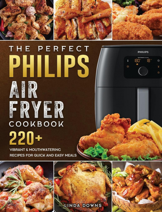 Kniha Perfect Philips Air fryer Cookbook 