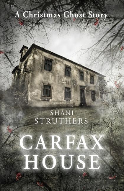 Книга Carfax House Struthers Shani Struthers