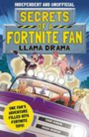 Kniha Secrets of a Fortnite Fan 3: Llama Drama (Independent & Unofficial) Eddie Robson