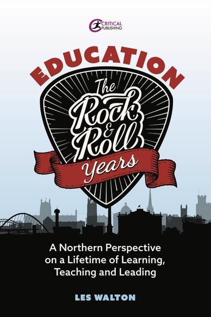 Kniha Education: The Rock and Roll Years Les Walton