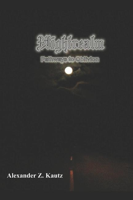 Knjiga Nightrealm: Pathways to Oblivion Alexander Z. Kautz