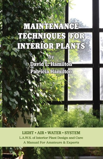 Kniha Maintenance Techniques for Interior Plants Patricia Hamilton