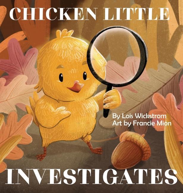 Knjiga Chicken Little Investigates WICKSTROM