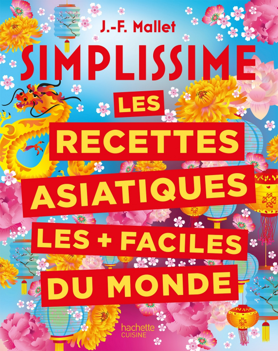 Könyv SIMPLISSIME Les recettes asiatiques les + faciles du monde Jean-François Mallet