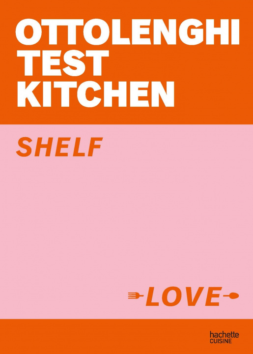 Kniha Ottolenghi Test Kitchen - Shelf love Yotam Ottolenghi