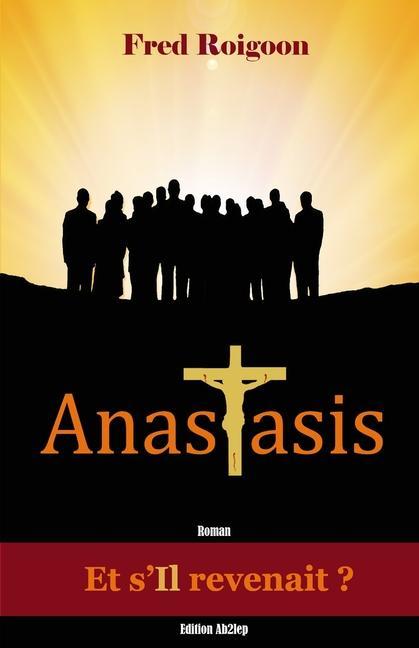Knjiga Anastasis FRED ROIGOON