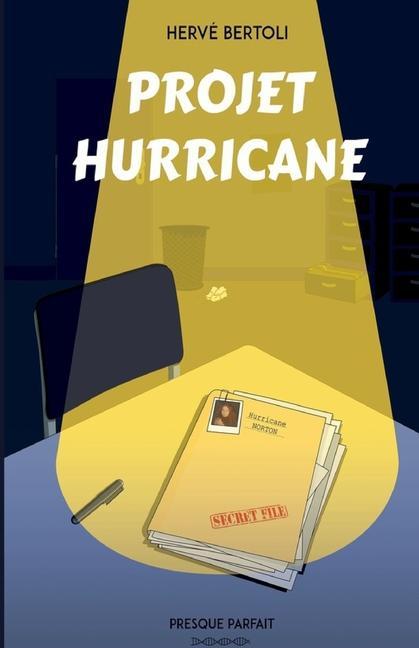 Buch Projet Hurricane HERV BERTOLI