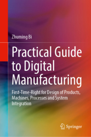 Buch Practical Guide to Digital Manufacturing Zhuming Bi