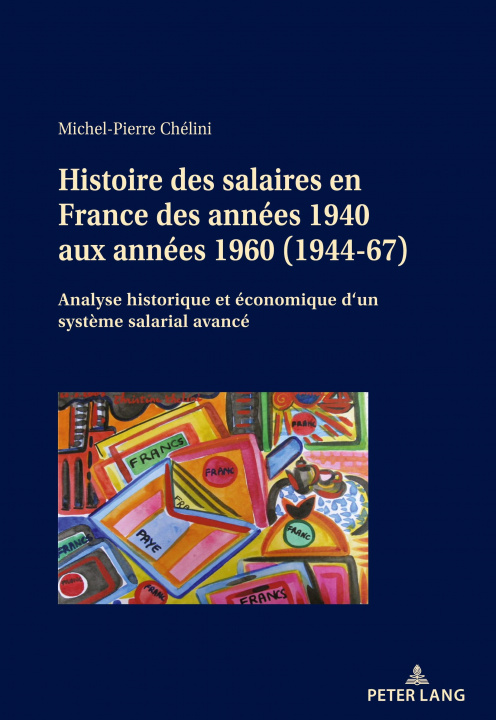Kniha Histoire Des Salaires En France Des Annees 1940 Aux Annees 1960 (1944-67) 