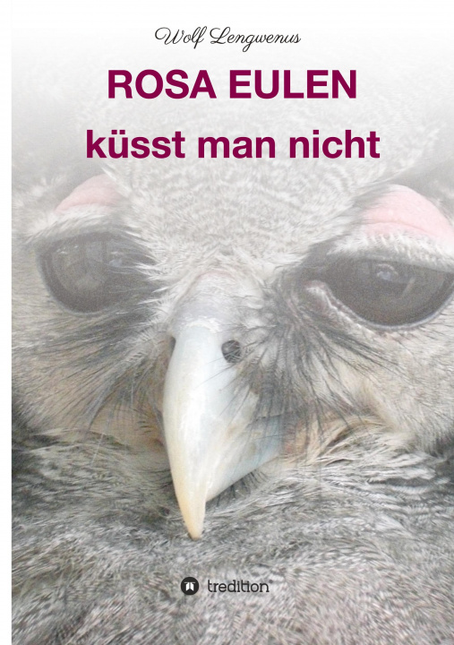 Libro Rosa Eulen küsst man nicht Wolf Lengwenus