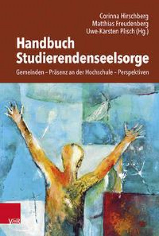 Kniha Handbuch Studierendenseelsorge Matthias Freudenberg
