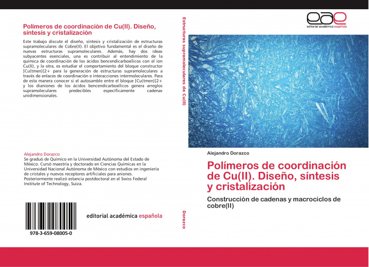 Libro Polimeros de coordinacion de Cu(II). Diseno, sintesis y cristalizacion ALEJANDRO DORAZCO