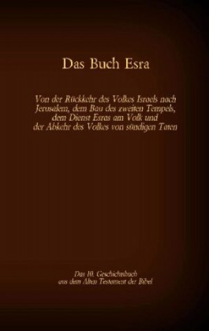 Boek Buch Esra, das 10. Geschichtsbuch aus dem Alten Testament der Bibel Antonia Katharina Tessnow
