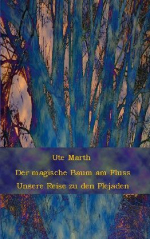 Libro magische Baum am Fluss Ute Marth