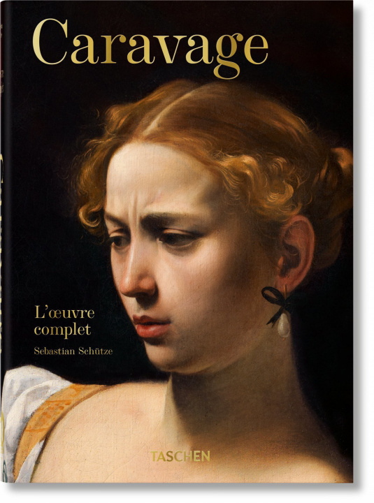 Könyv Caravage. L'oeuvre complet. 40th Ed. SEBASTIAN SCHÜTZE