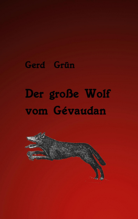 Carte Der große Wolf vom Gévaudan 