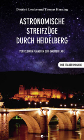 Kniha Astronomische Streifzüge durch Heidelberg Thomas Henning