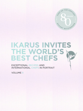 Книга Ikarus Invites the World's Best Chefs Martin Klein