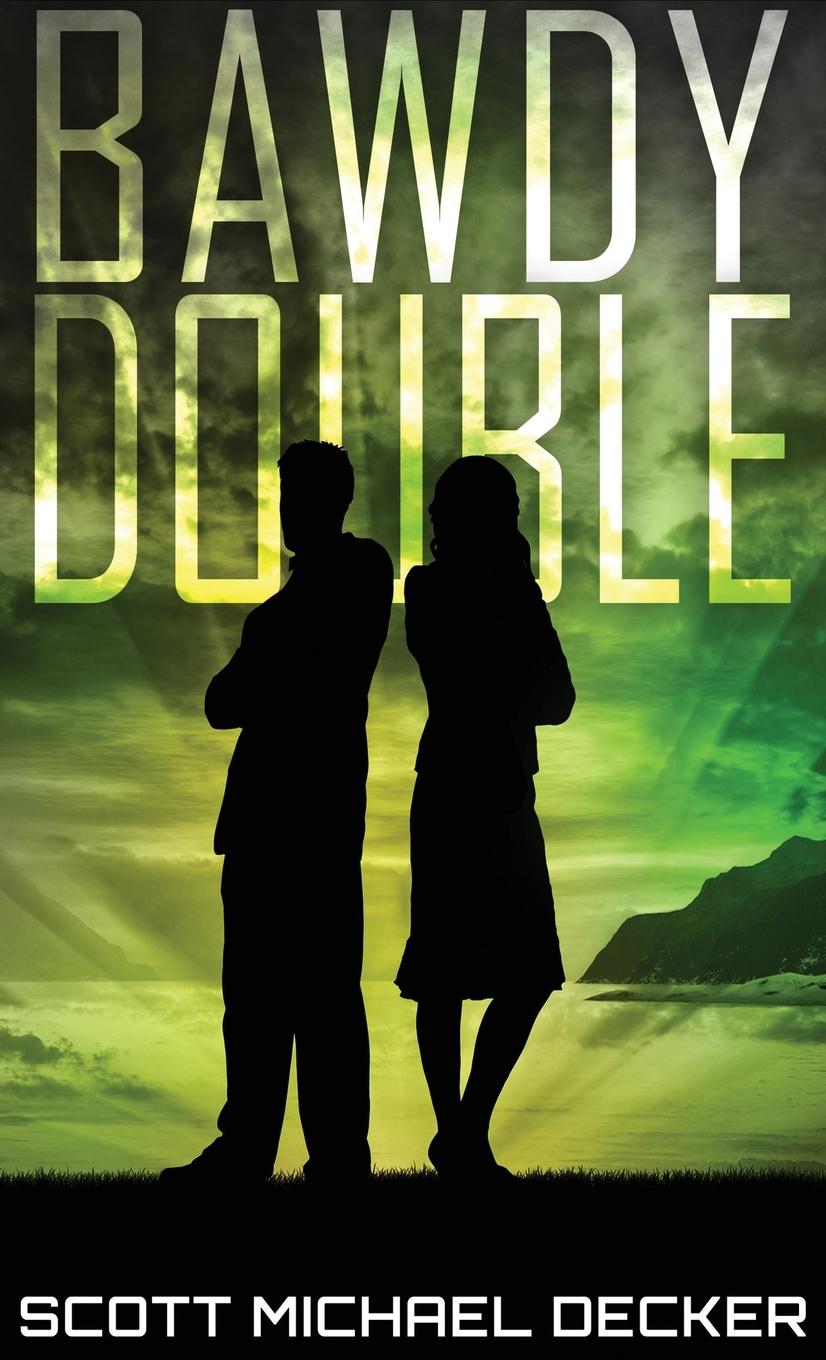 Book Bawdy Double Scott Michael Decker
