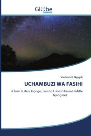 Könyv Uchambuzi Wa Fasihi Nyagah Shadrack K. Nyagah