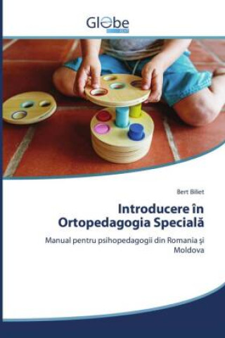 Könyv Introducere in Ortopedagogia Special&#259; Biliet Bert Biliet