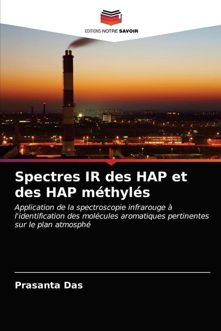 Libro Spectres IR des HAP et des HAP methyles Das Prasanta Das