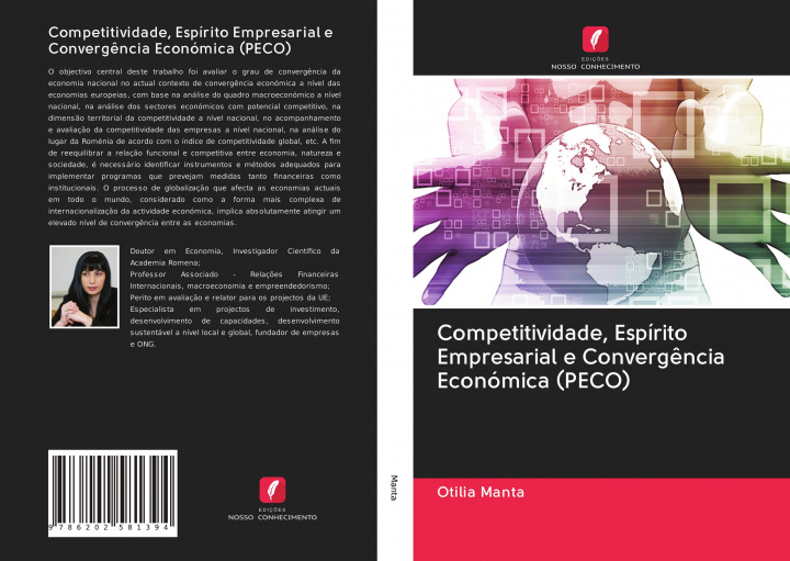 Knjiga Competitividade, Espirito Empresarial e Convergencia Economica (PECO) OTILIA MANTA
