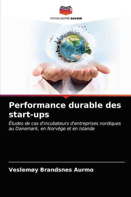 Knjiga Performance durable des start-ups Brandsnes Aurmo Veslemoy Brandsnes Aurmo